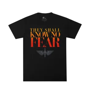 Space Marines They Shall Know No Fear Tee